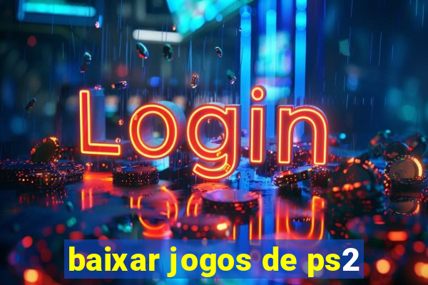 baixar jogos de ps2